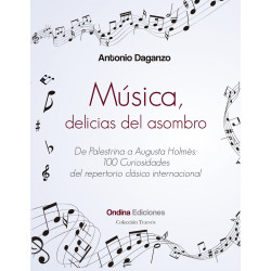 "Música, delicias del asombro", Antonio Daganzo