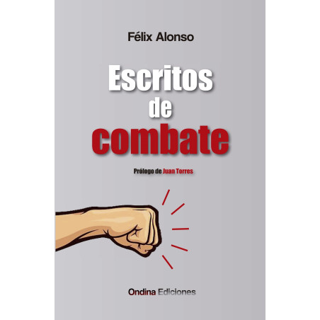 "Escritos de combate", Félix Alonso