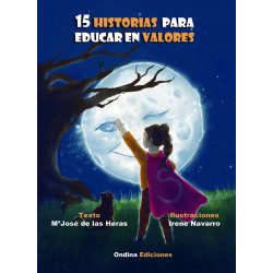15 Historias para educar en valores, de Mª José de las Heras e Irene Navarro