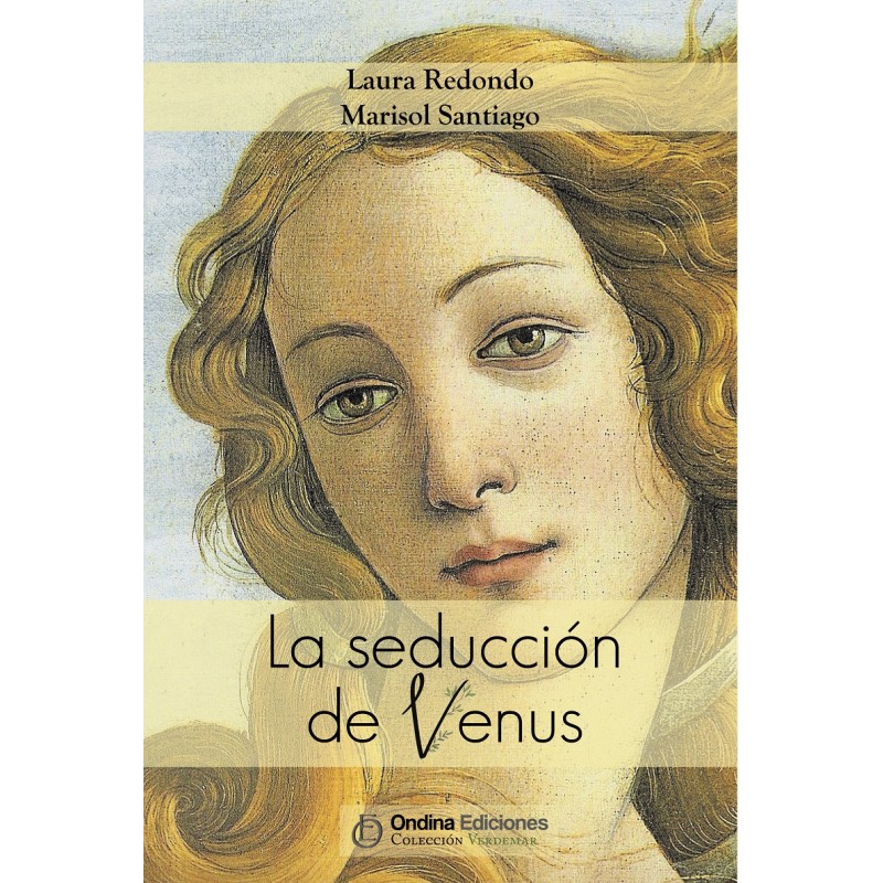 "La seducción de Venus", Marisol Santiago y Laura Redondo