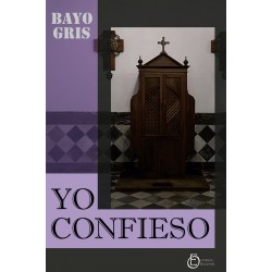 "Yo confieso", Bayo Gris