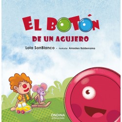 "El botón de un agujero",...
