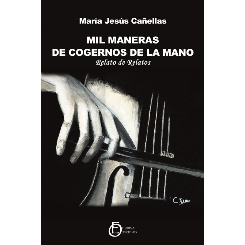 "Mil maneras de cogernos de la mano", Mª Jesús Cañellas