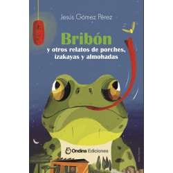 "Bribón y otros relatos de...