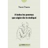 "A todos los poemas que algún día te dediqué", Nuria Timón