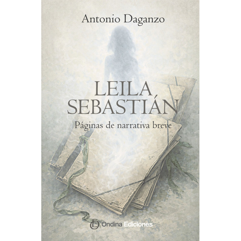 "Leila Sebastián. Páginas de narrativa breve", Antonio Daganzo