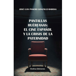 "Pantallas huérfanas. El...