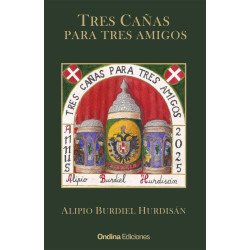 "Tres cañas para tres amigos", Alipio Burdiel Hurdisan