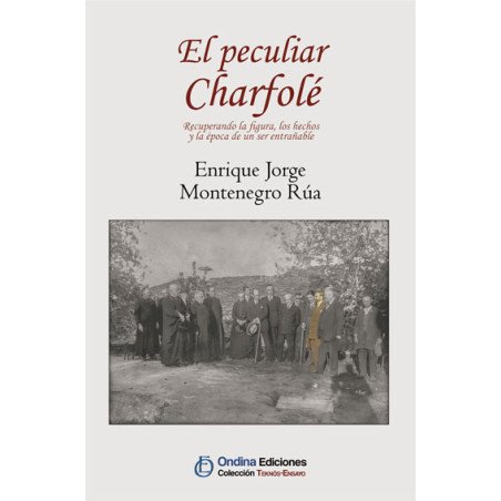 "El peculiar Charfolé", Enrique Jorge Montenegro