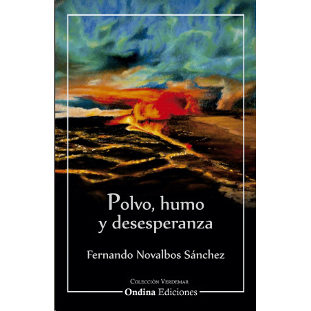 "Polvo, humo y desesperanza", Fernando Novalbos