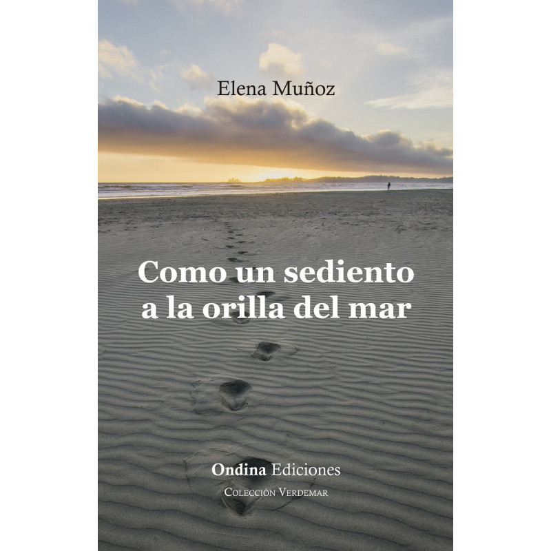 "Como un sediento a la orilla del mar", Elena Muñoz